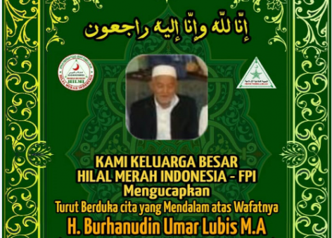 Ayahanda Ketua umum FPI KH Shobri Lubis, H.Burhanuddin Umar Lubis Tutup Usia